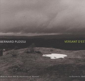 Couverture du livre « Versant d'Est » de Bernard Plossu aux éditions Sekoya