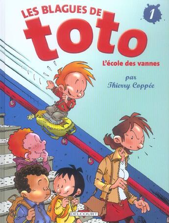 Couverture du livre « Les blagues de Toto t.1 : l'école des vannes » de Thierry Coppee et Lorien aux éditions Delcourt