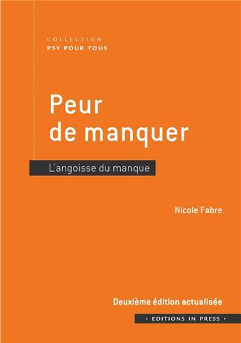 Couverture du livre « Peur de manquer, l'angoisse du manque » de Nicole Fabre aux éditions In Press