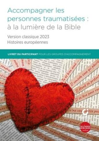 Couverture du livre « Accompagner les personnes traumatisees : a la lumiere de la bible - livret du participant pour les g » de  aux éditions Bibli'o