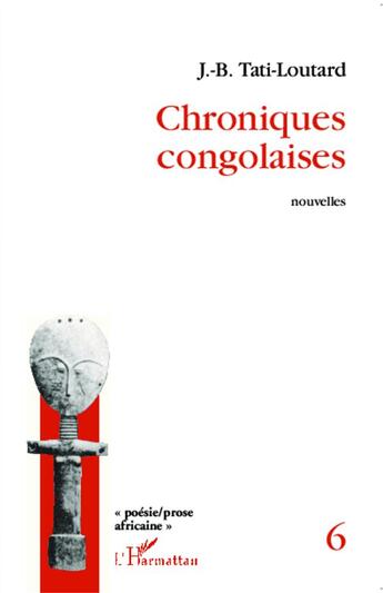 Couverture du livre « Chroniques congolaises » de Jean-Baptiste Tati-Loutard aux éditions L'harmattan