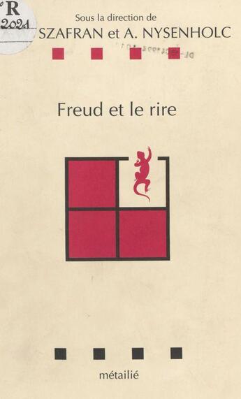 Couverture du livre « Freud et le rire » de Nysenholc/Szafran aux éditions Metailie