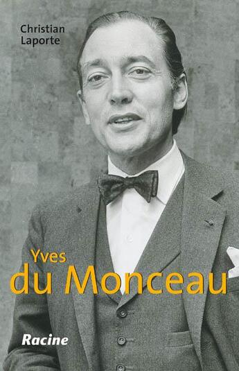 Couverture du livre « Yves du Monceau » de Christian Laporte aux éditions Editions Racine