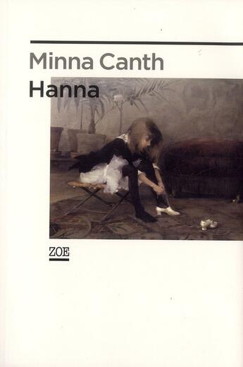 Couverture du livre « Hanna » de Minna Canth aux éditions Zoe