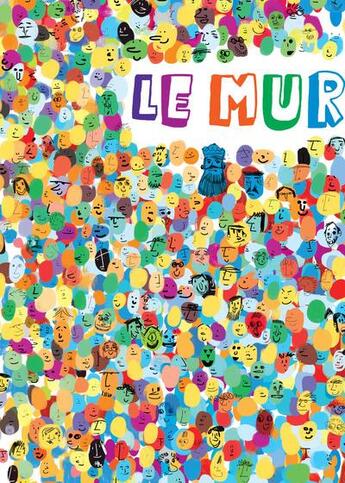 Couverture du livre « Le mur » de Giancarlo Macri et Carolina Zanotti aux éditions Nuinui Jeunesse