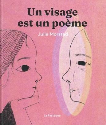 Couverture du livre « Un visage est un poème » de Julie Flett aux éditions La Pasteque