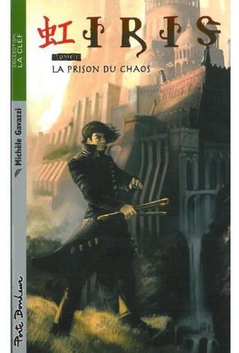 Couverture du livre « Iris t.3 ; la prison du chaos » de Michele Gavazzi aux éditions Du Cram