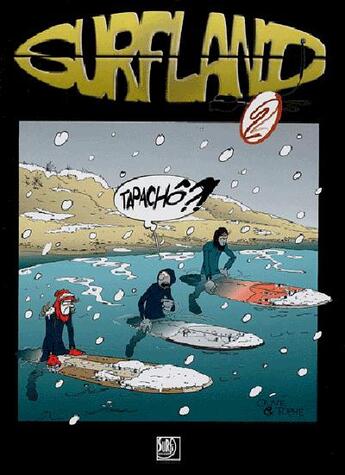 Couverture du livre « Surfland n 2 » de Guillard/Christophe aux éditions Surf Session