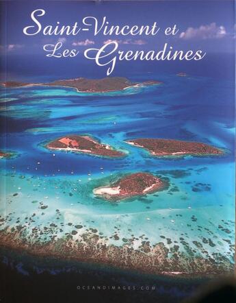 Couverture du livre « Saint-Vincent et les Grenadines » de  aux éditions Oceandimages.com