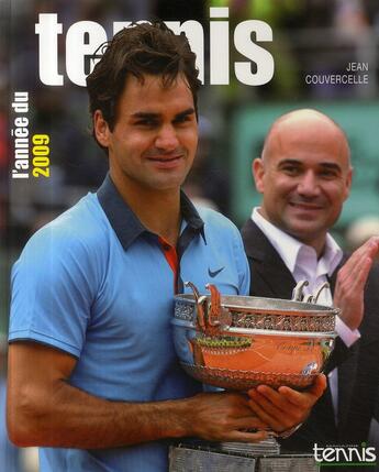 Couverture du livre « L'année du tennis 2009 » de Jean Couvercelle aux éditions Calmann-levy