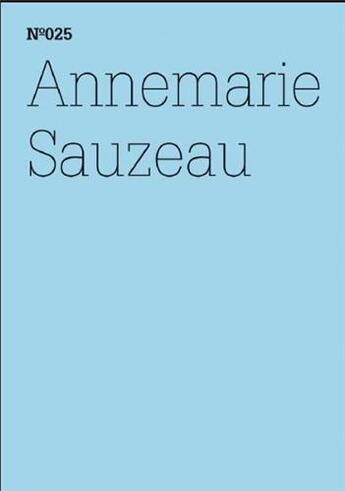 Couverture du livre « Documenta 13 vol 25 annemarie sauzeau /anglais/allemand » de Sauzeau Boetti aux éditions Hatje Cantz