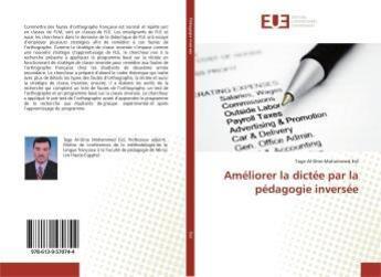 Couverture du livre « Améliorer la dictée par la pédagogie inversée » de Tage Al-Dine aux éditions Editions Universitaires Europeennes