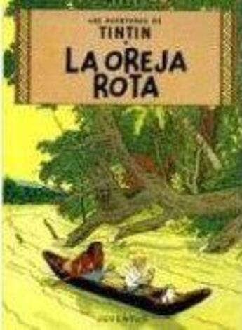 Couverture du livre « Las aventuras de Tintín Tome 6 : la oreja rota » de Herge aux éditions Casterman