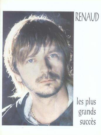 Couverture du livre « Les plus grands succès de Renaud » de Renaud Sechan aux éditions Carisch Musicom