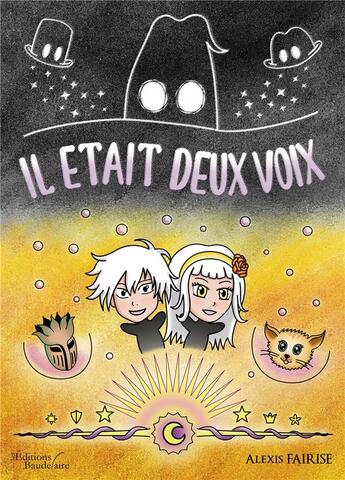 Couverture du livre « Il était deux voix » de Alexis Fairise aux éditions Baudelaire