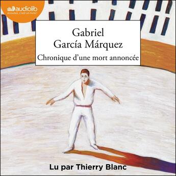 Couverture du livre « Chronique d'une mort annoncée : Livre audio 1 CD MP3 » de Gabriel Garcia Marquez aux éditions Audiolib