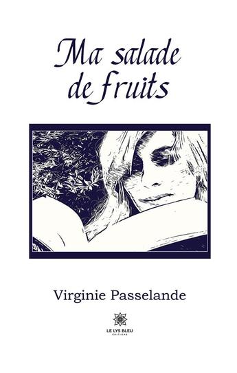 Couverture du livre « Ma salade de fruits » de Passelande Virginie aux éditions Le Lys Bleu