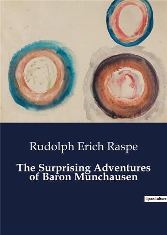 Couverture du livre « The Surprising Adventures of Baron Munchausen » de Rudolph Erich Raspe aux éditions Culturea