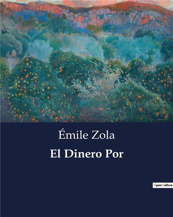 Couverture du livre « El Dinero Por » de Émile Zola aux éditions Culturea