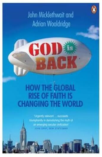 Couverture du livre « GOD IS BACK - HOW THE GLOBAL RISE OF FAITH IS CHANGING THE WORLD » de John Micklethwait et Adrian Wooldridge aux éditions Penguin Books Uk