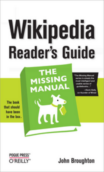 Couverture du livre « Wikipedia Reader's Guide: The Missing Manual » de John Broughton aux éditions O'reilly Media