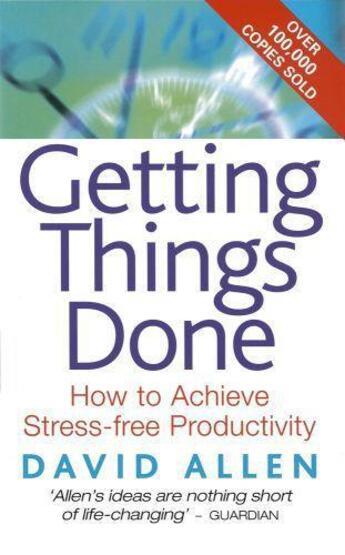 Couverture du livre « Getting Things Done » de David Allen aux éditions Little Brown Book Group Digital