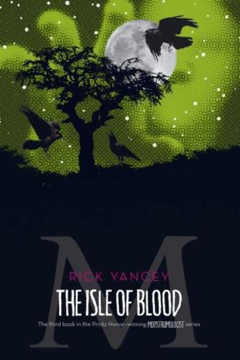 Couverture du livre « The Isle of Blood » de Rick Yancey aux éditions Simon & Schuster Books For Young Readers