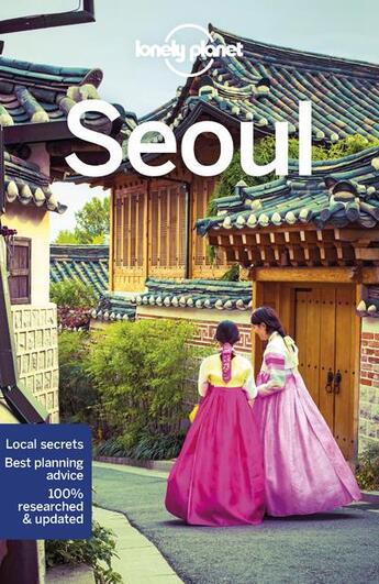 Couverture du livre « Seoul (9e édition) » de Collectif Lonely Planet aux éditions Lonely Planet France