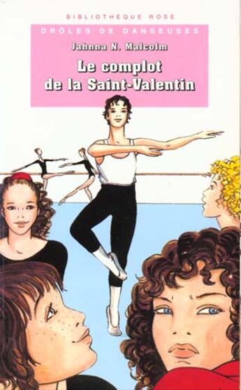 Couverture du livre « Le complot de la sait-valentin » de Jahnna-N Malcolm aux éditions Le Livre De Poche Jeunesse