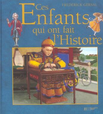 Couverture du livre « Ces enfants qui ont fait l'histoire » de Frederick Gersal aux éditions Le Livre De Poche Jeunesse