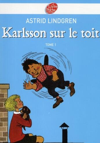 Couverture du livre « Karlsson sur le toit t.1 » de Lindgren-A aux éditions Le Livre De Poche Jeunesse