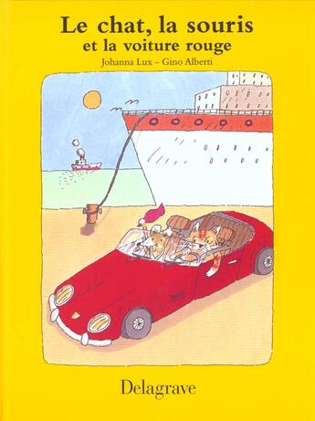 Couverture du livre « Le chat la souris et la voiture rouge » de Alberti et Lux aux éditions Delagrave