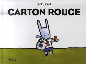 Couverture du livre « Carton rouge » de Emile Jadoul aux éditions Ecole Des Loisirs