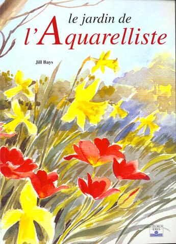 Couverture du livre « Jardin de l'aquarelliste » de Jill Bays aux éditions Mango