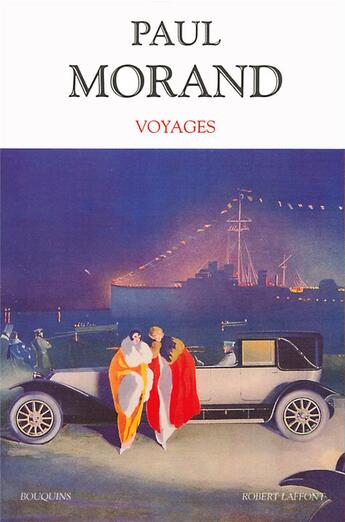 Couverture du livre « Paul Morand - Voyages » de Morand/Raffalli aux éditions Bouquins