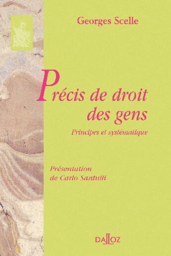 Couverture du livre « Précis de droit des gens ; principes et systématique » de Georges Scelle aux éditions Dalloz