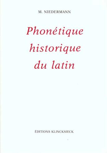 Couverture du livre « Precis de phonetique historique du latin » de Niedermann Max aux éditions Klincksieck