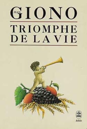 Couverture du livre « Triomphe de la vie » de Jean Giono aux éditions Le Livre De Poche