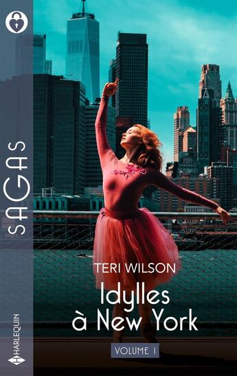 Couverture du livre « Idylles à New York Tomes 1 et 2 : La danseuse et le pianiste ; Retrouvailles sous tension » de Teri Wilson aux éditions Harlequin