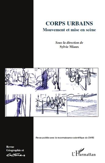 Couverture du livre « Corps urbains ; mouvement et mise en scène » de Miaux Sylvie aux éditions L'harmattan