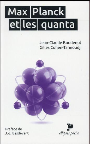 Couverture du livre « Max planck et les quanta » de Boudenot/Preface aux éditions Ellipses