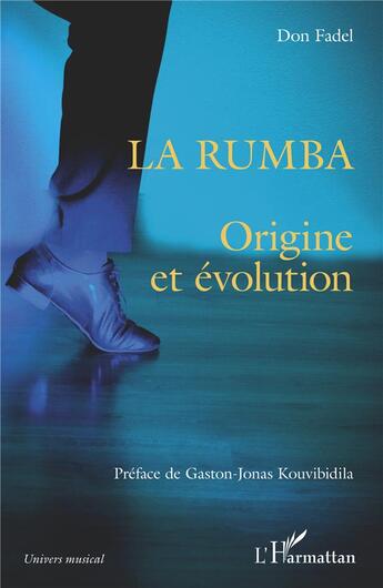 Couverture du livre « La rumba : origine et évolution » de Don Fadel aux éditions L'harmattan