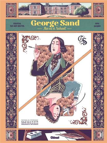Couverture du livre « George Sand ; ma vie à Nohant » de Chantal Van Den Heuvel et Nina Jacqmin aux éditions Glenat