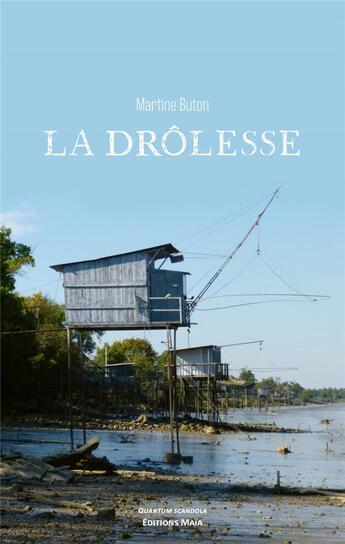 Couverture du livre « La Drôlesse » de Martine Buton aux éditions Editions Maia