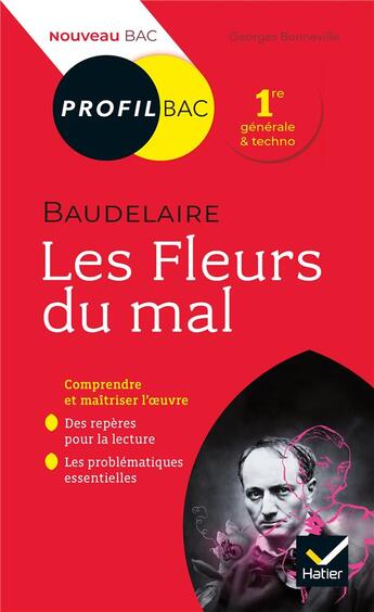 Couverture du livre « Baudelaire, les fleurs du mal ; toutes les clés d'analyse pour le bac » de Gerard Bonneville aux éditions Hatier