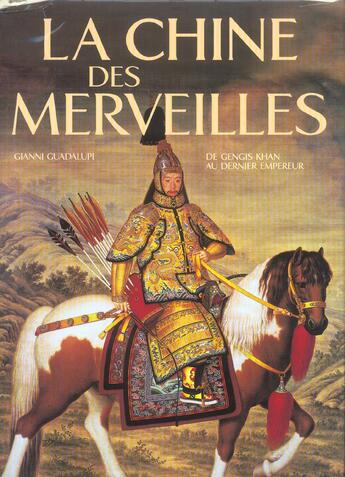 Couverture du livre « La chine des merveilles » de Guadalupi Gianni aux éditions Grund