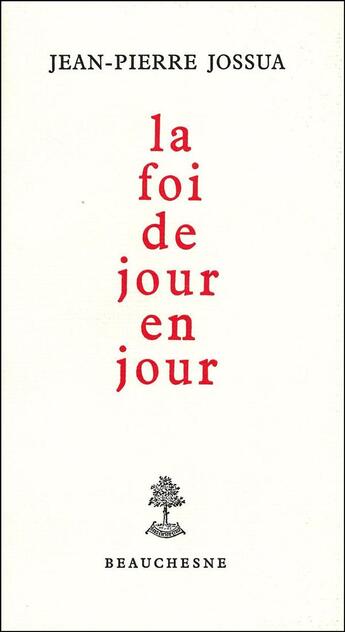 Couverture du livre « La foi de jour en jour » de Jean-Pierre Jossua aux éditions Beauchesne