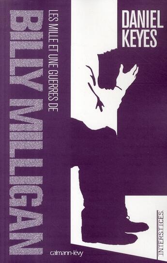 Couverture du livre « Les mille et une guerres de Billy Milligan » de Daniel Keyes aux éditions Calmann-levy