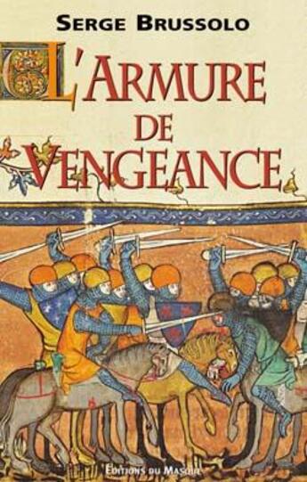 Couverture du livre « L ARMURE DE VENGEANCE » de Serge Brussolo aux éditions Editions Du Masque