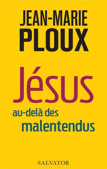 Couverture du livre « Jésus au-delà des malentendus » de Jean-Marie Ploux aux éditions Salvator